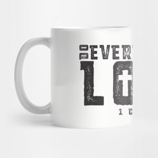 Do Everything In Love Mug